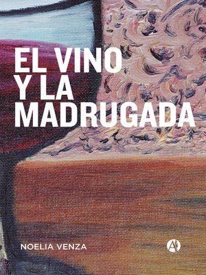cover image of El vino y la madrugada